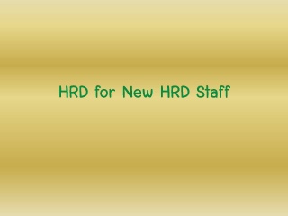 HRD for New HRD Staff