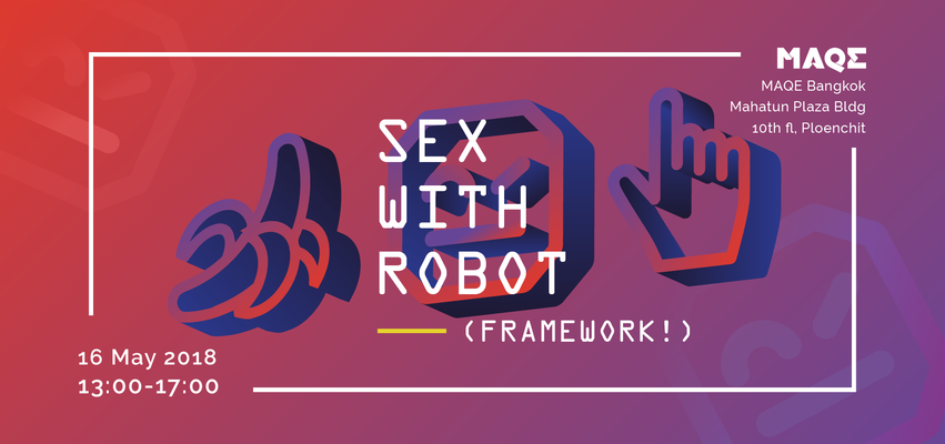 Sex with the Robot (Framework!) 